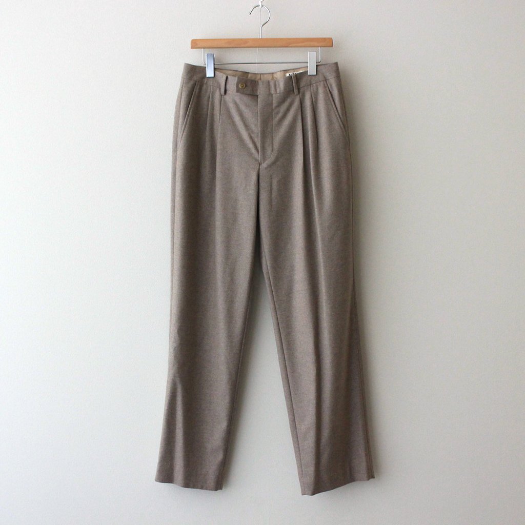 AURALEE | オーラリー [ WOOL FULLING FLANNEL SLACKS #TOP BEIGE